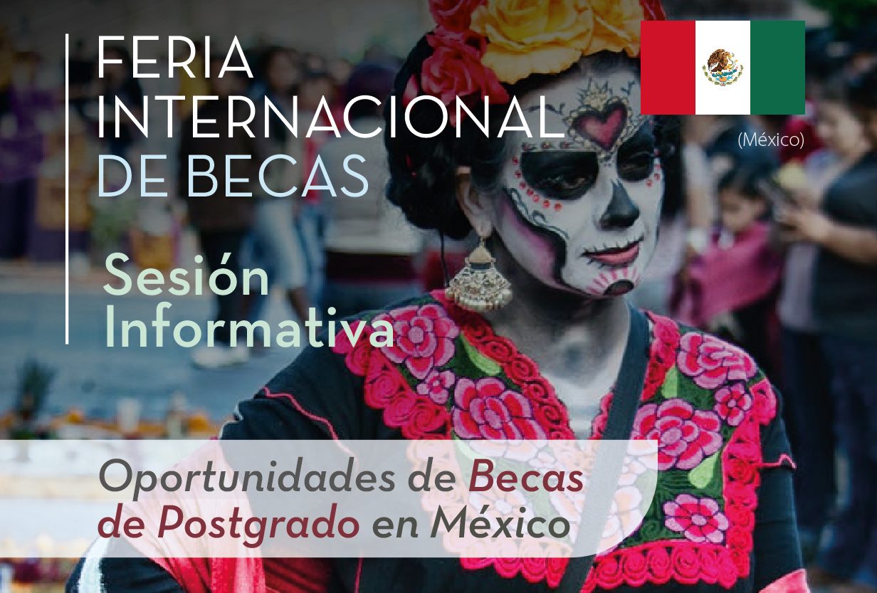 Feria Internacional de Becas de Postgrado oportunidades de Becas de Postgrado en México.