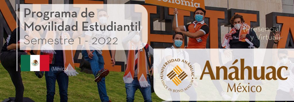 La Universidad Anáhuac de México es parte del Programa de Movilidad ...