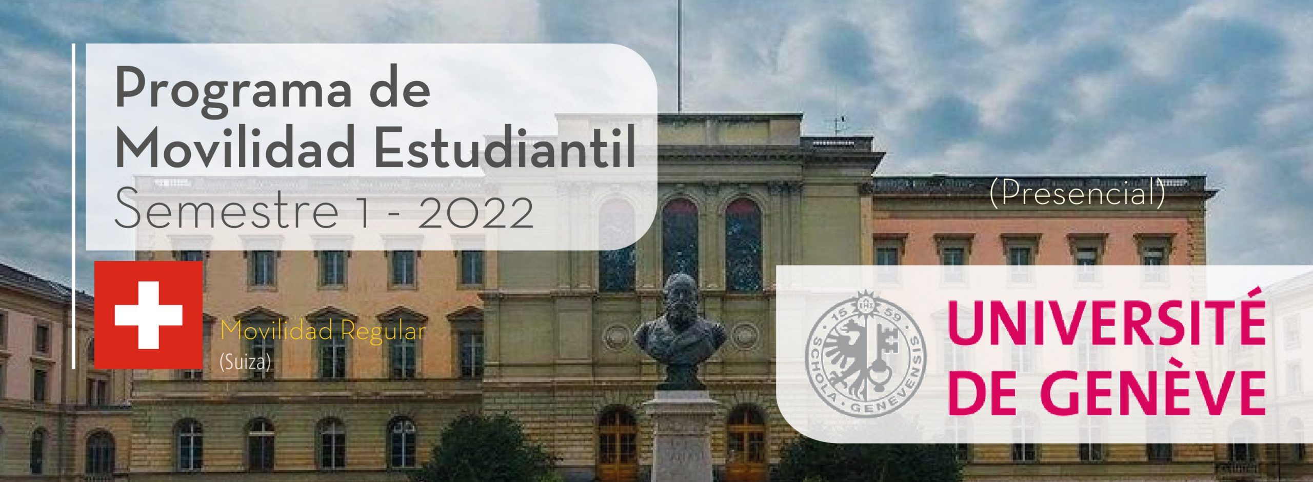 La Universidad de Ginebra en Suiza es parte del Programa de Movilidad Estudiantil UCB por el Mundo.