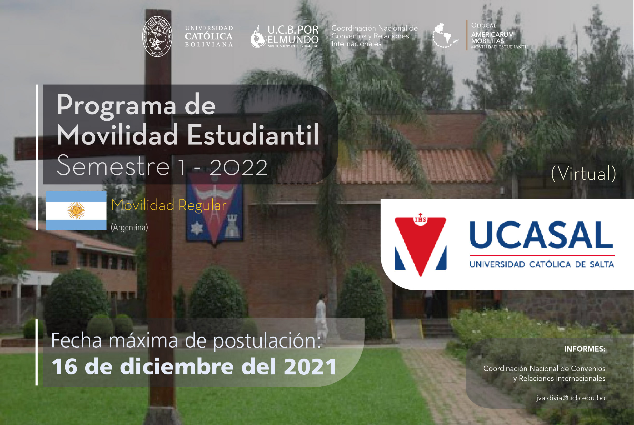 La Universidad Católica de Salta de Argentina es parte del Programa de Movilidad Virtual Estudiantil UCB por el Mundo.