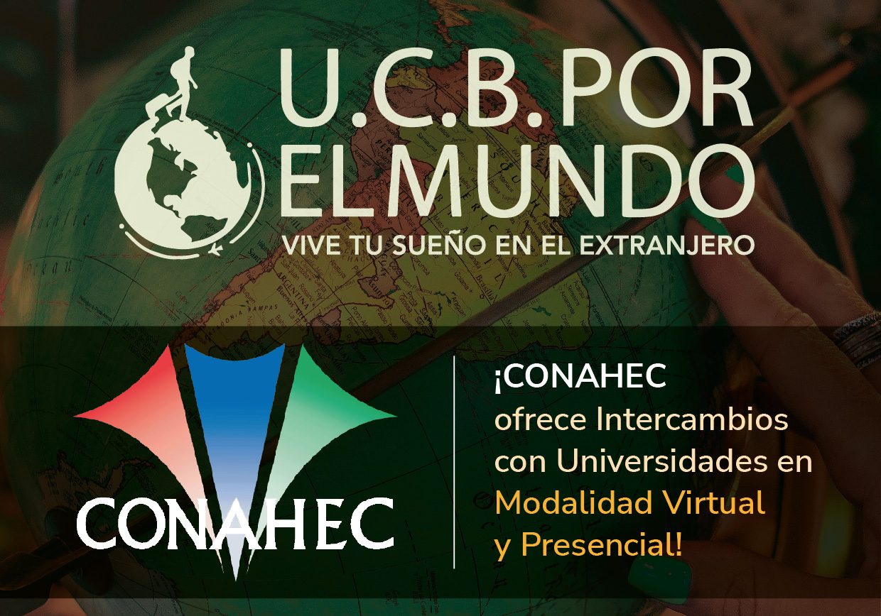 Recuerda que por ser parte de la red Internacional CONAHEC puedes acceder a una variada oferta de universidades del continente americano.