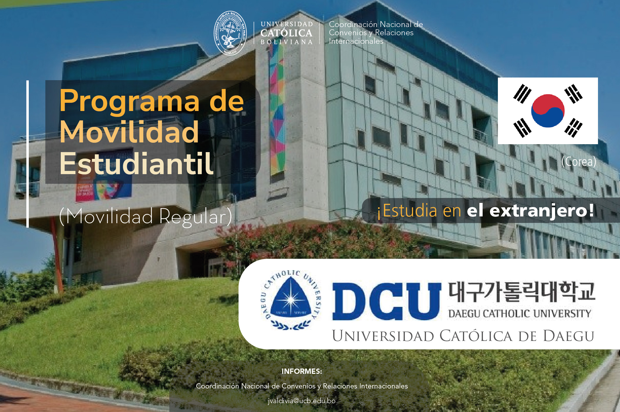 El Programa de Movilidad Estudiantil UCB por el Mundo cuenta con cupos en la Universidad Católica de Daegu en Corea.