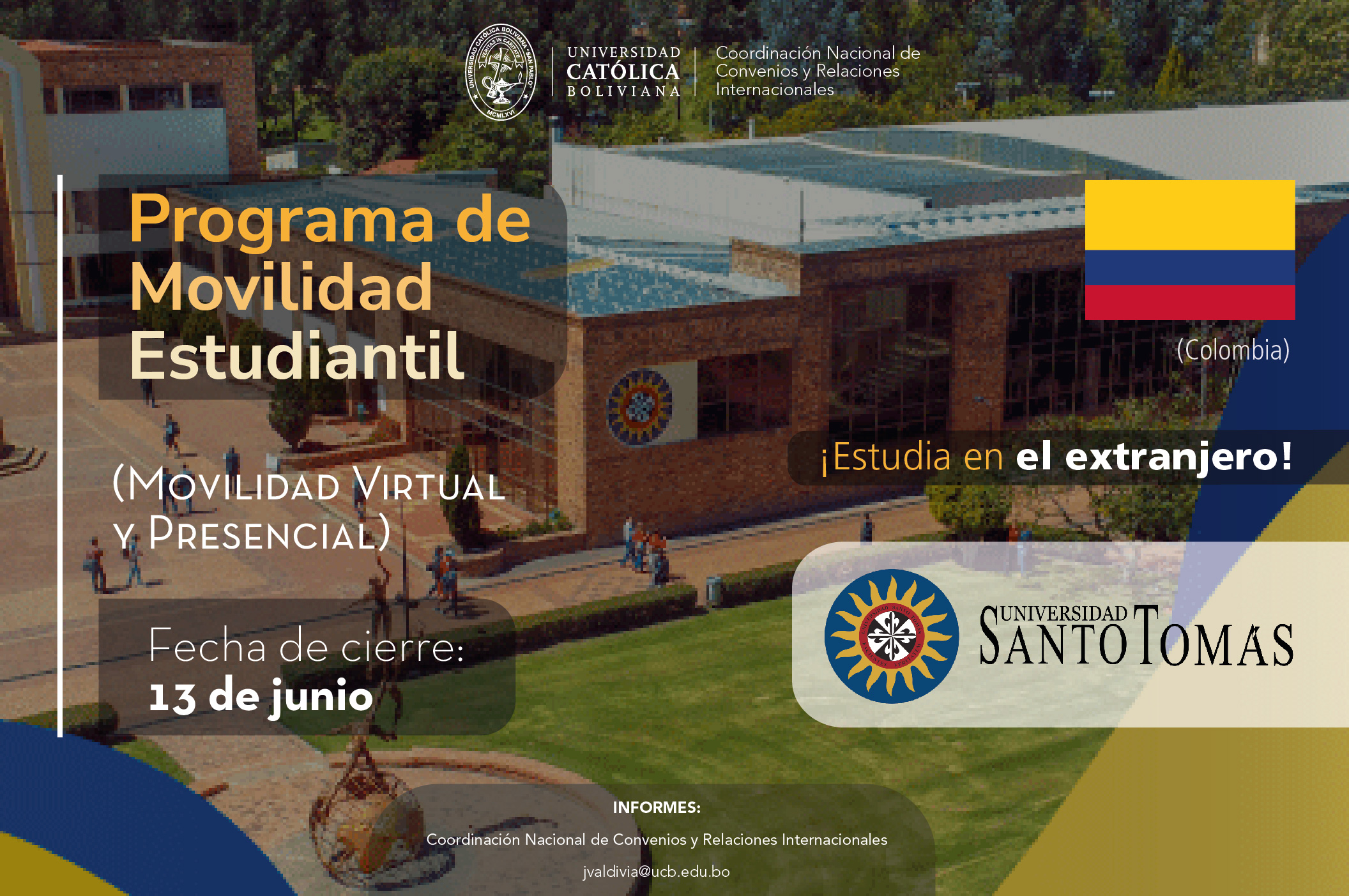 El Programa de Movilidad Estudiantil UCB por el Mundo cuenta con cupos en la Universidad Santo Tomas de Colombia.