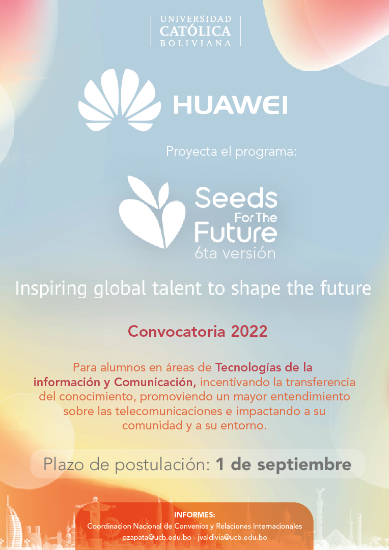 Huawei abre la Convocatoria 2022 del Programa “SEEDS FOR THE FUTURE” 6ta versión en nuestro país.