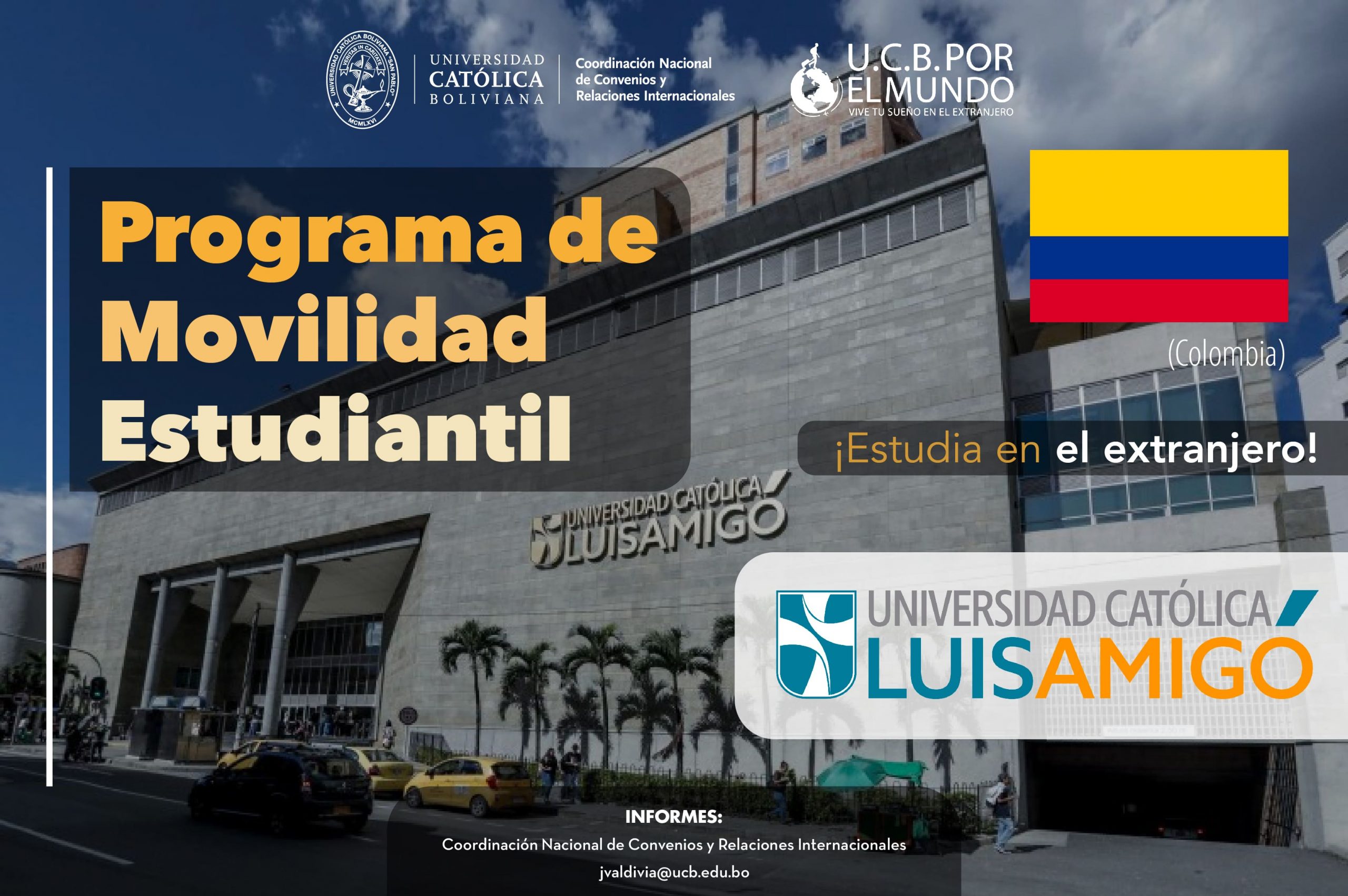 ¡Todavía tenemos cupos en la Universidad Católica Luis Amigo de Colombia dentro del Programa de Movilidad Estudiantil UCB por el Mundo, convocatoria abierta del semestre 1-2024!