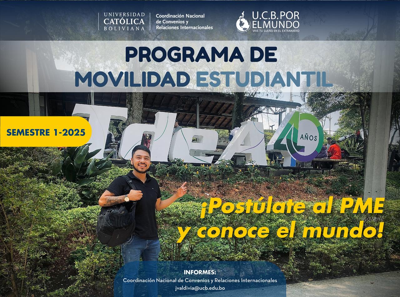 ¡El Programa de Movilidad Estudiantil UCB por el Mundo abre la convocatoria para el semestre 1-2025!