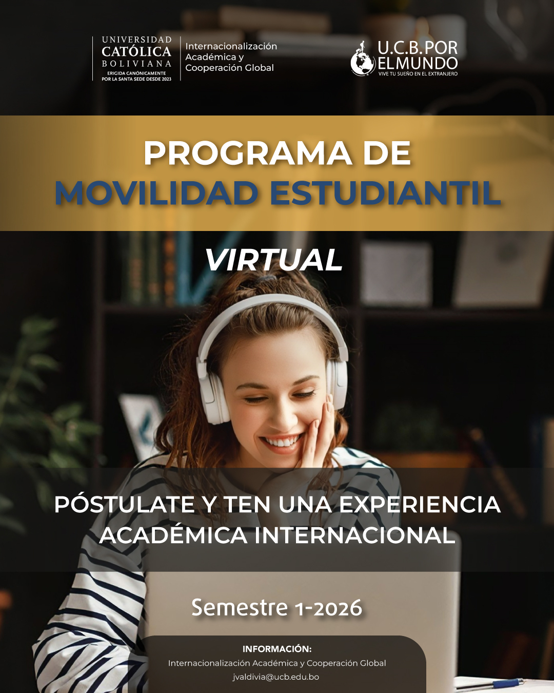 🌍 ¡El Programa de Movilidad Virtual Estudiantil UCB por el Mundo abre la convocatoria para el semestre 1-2026! 📚🖥️
